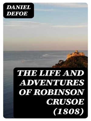 cover image of The Life and Adventures of Robinson Crusoe (1808)